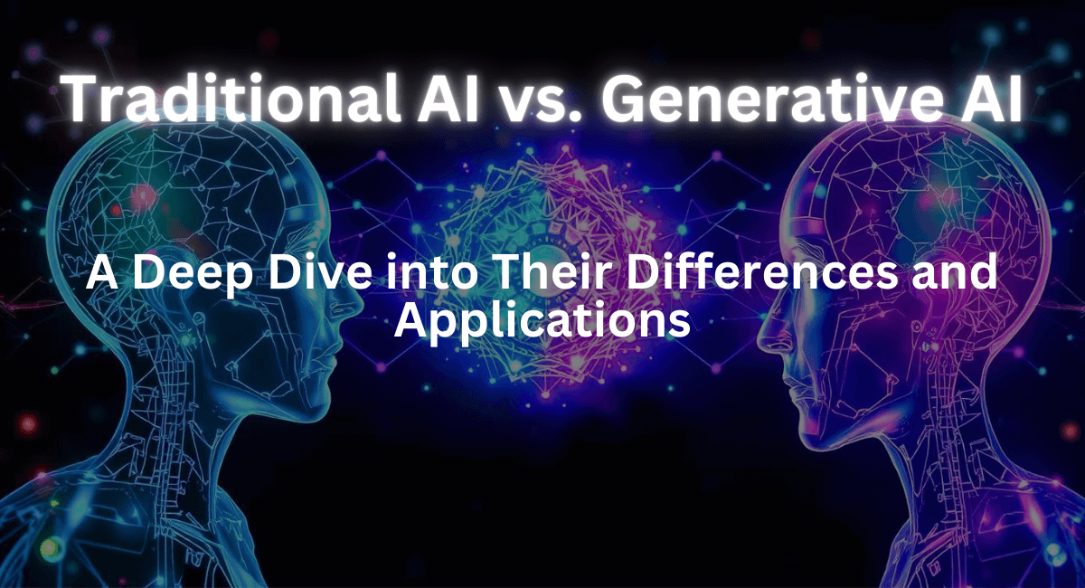 Traditional AI vs. Generative AI