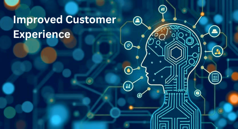 Improved Customer Experience