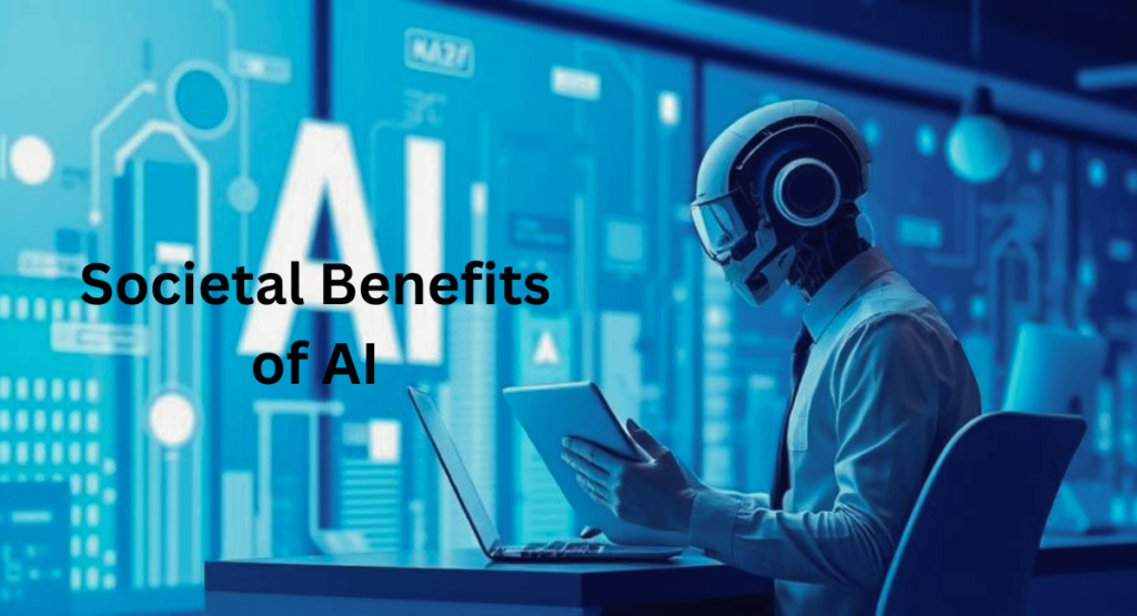 Societal Benefits of AI